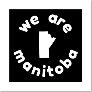 We Are Manitoba Posters and Art